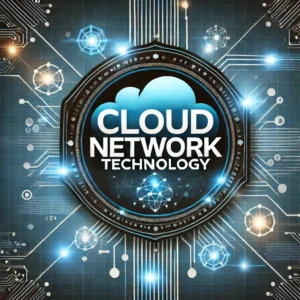 Cloud Network Technology